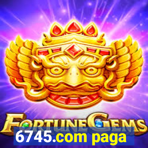 6745.com paga